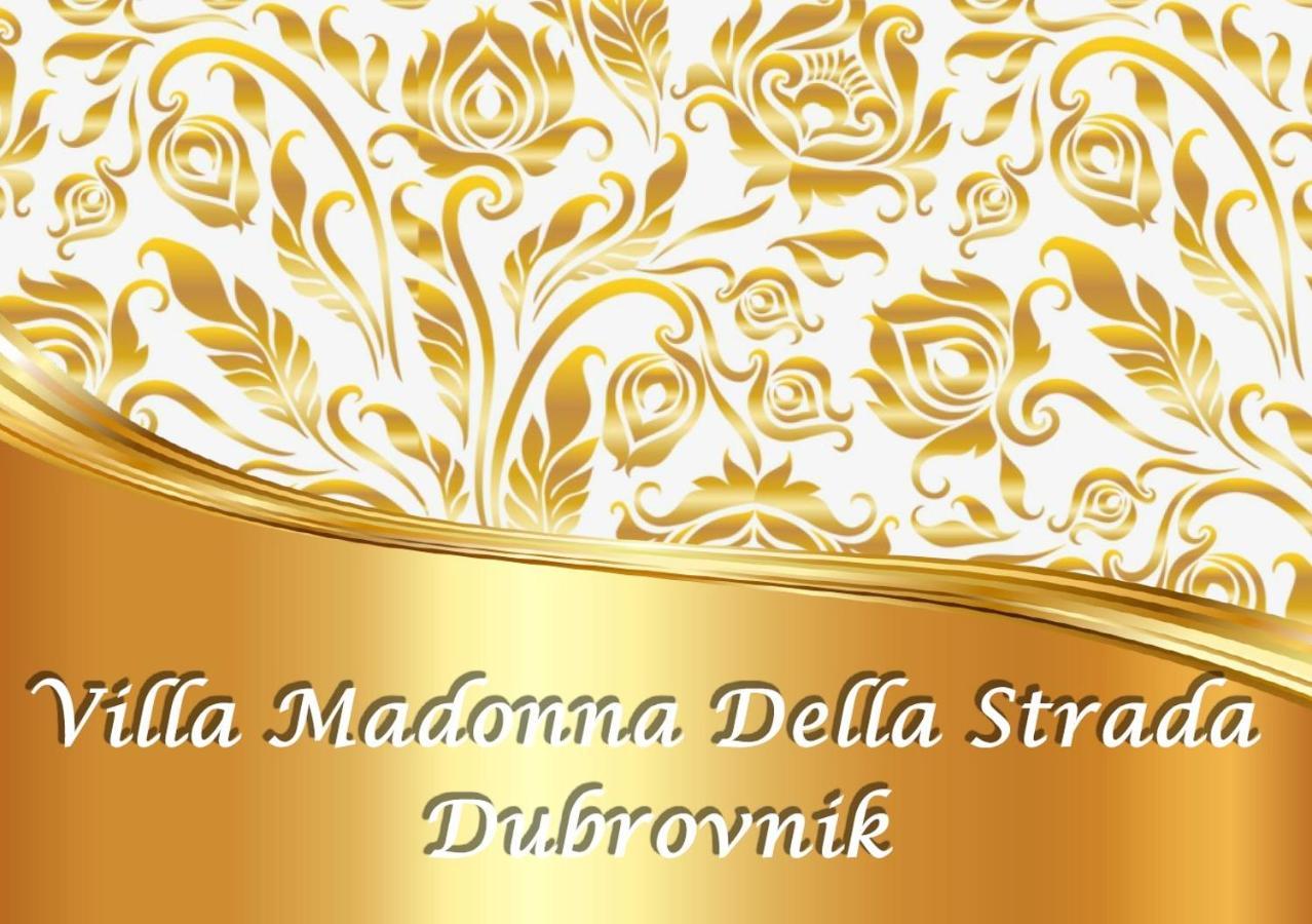 Villa Madonna Della Strada A1 Dubrovnik Exterior photo